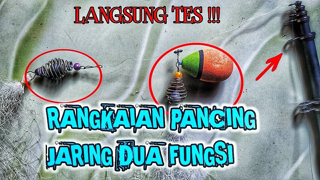 RANGKAIAN PANCING JARING DOBEL DAN CARA MENGGUNAKANYA-LANGSUNG UJI COBA !!