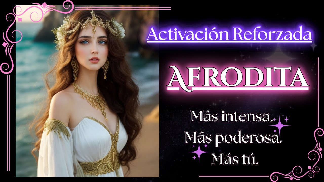 HIPNOSIS GUIADA Activar Arquetipo de Afrodita 💖  | Subliminal MÁS POTENTE  + Ondas Binaurales