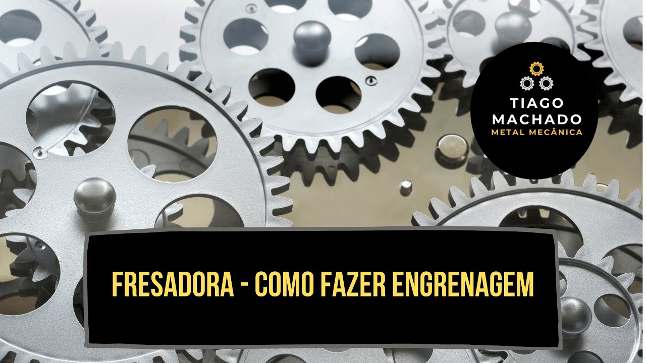 Fresadora - Como Fabricar engrenagens na Fresadora Ferramenteira