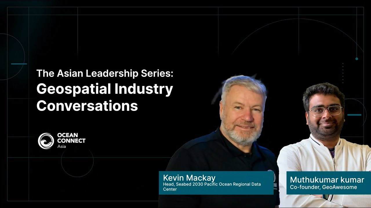 Ocean Connect Asia 2025: Kevin Mackay on Seabed 2030 and the Future of Ocean Mapping