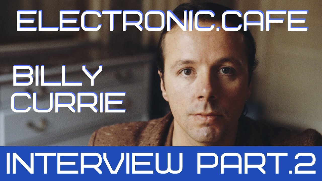 BILLY CURRIE Interview (Part.2) #ultravox Visage, Tubeway Army, Synth Legend #musicinterview