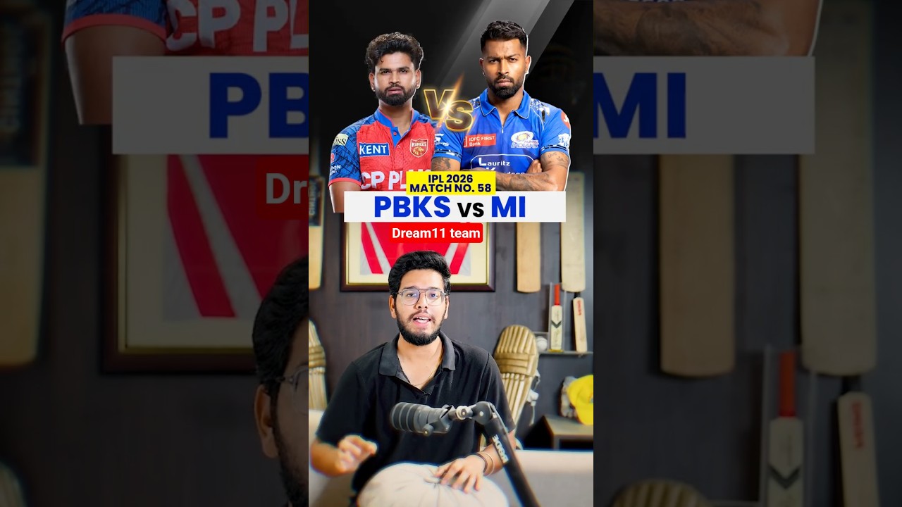 PBKS vs MI Match Prediction | IPL 2026 Match 58 | Today Match Prediction | PBKS vs MI Dream11