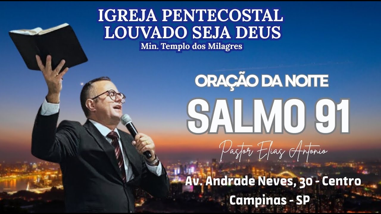 ORAÇÃO DA NOITE 24/02/2026 - SALMO 91 - PASTOR ELIAS ANTONIO