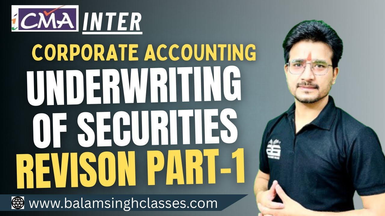 Underwriting of Securities – Quick Revision | CMA Inter Corporate Accounting | PART-1| by CMA CS BSR