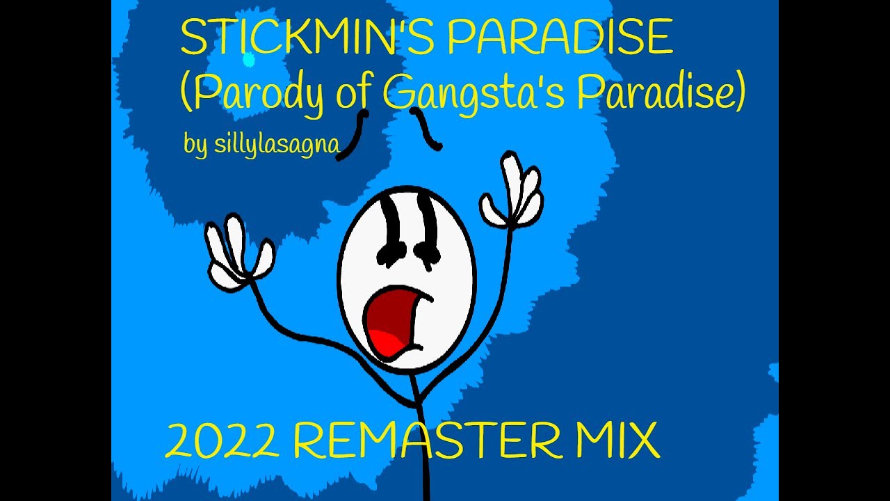 STICKMIN'S PARADISE (2022 Version)