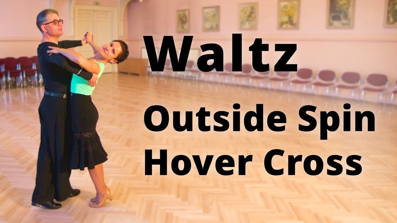 How to Dance Waltz - Outside Spin and Hover Cross | Dance Routine