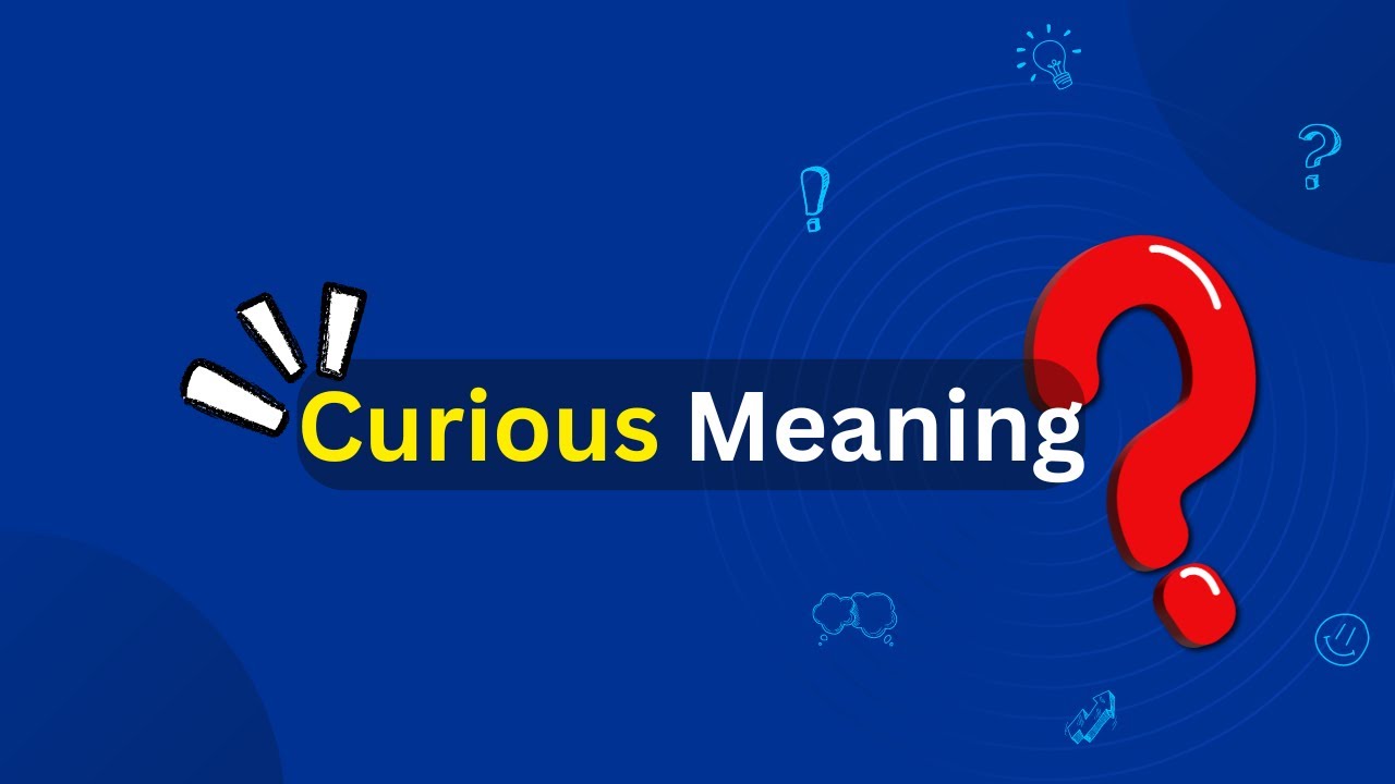 Curious Meaning