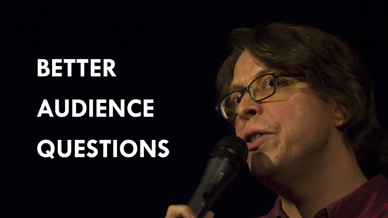 How to ask better audience questions - full workshop