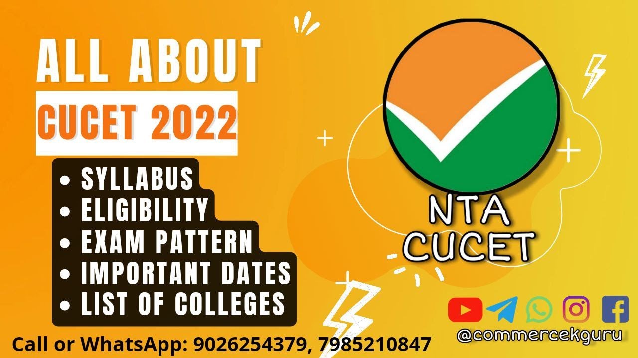 All About CUCET 2022 | Syllabus, Eligibility, Dates, Pattern, Fees and Preparation..
