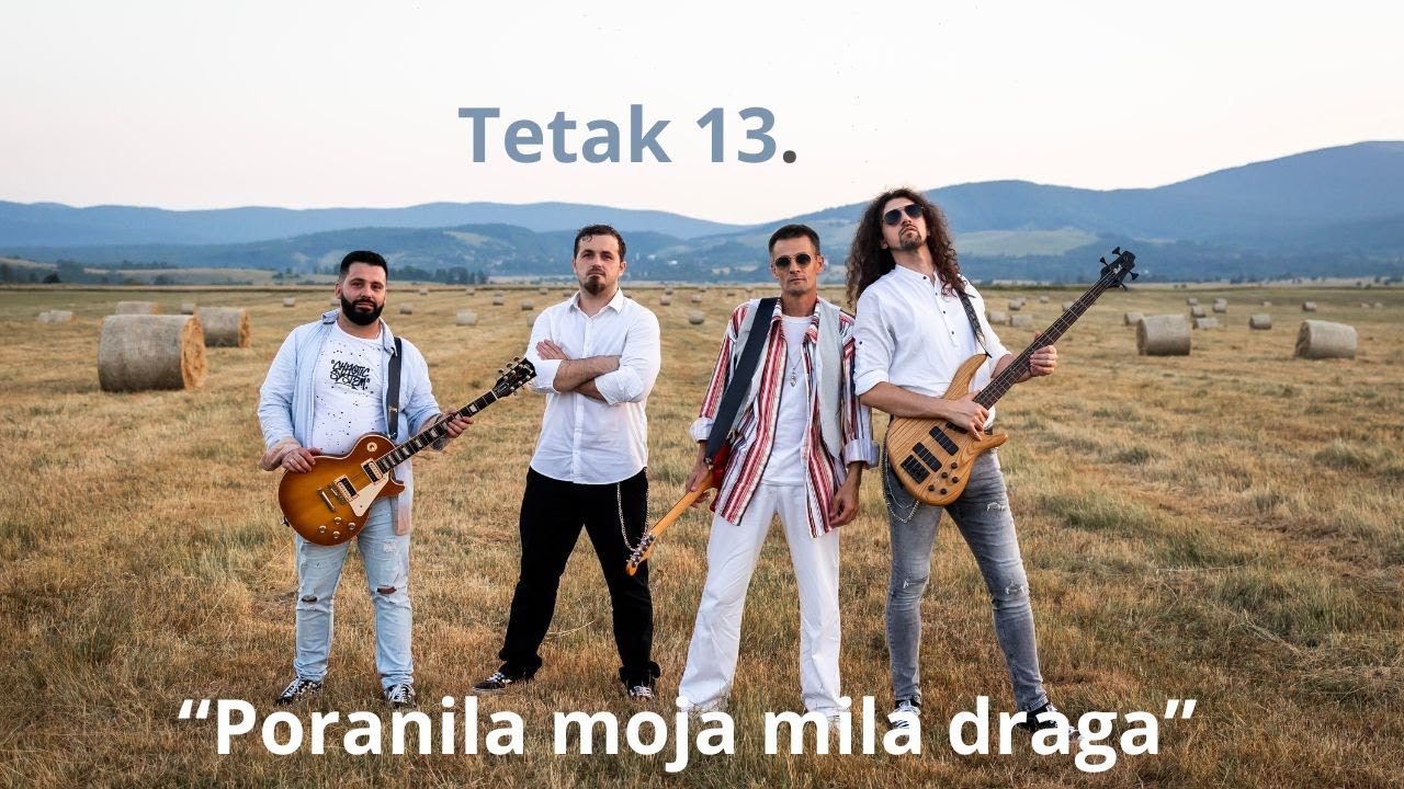 Poranila moja mila draga - Tetak 13. [Official Music Video] 2023