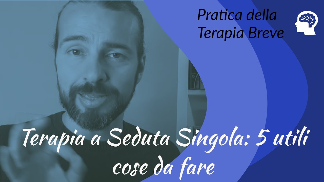 Terapia a Seduta Singola: 5 utili cose da fare