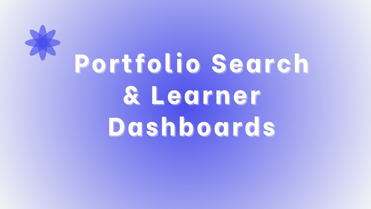 Portfolio Search Feature and Exploring Trends on the Learner Dashboards