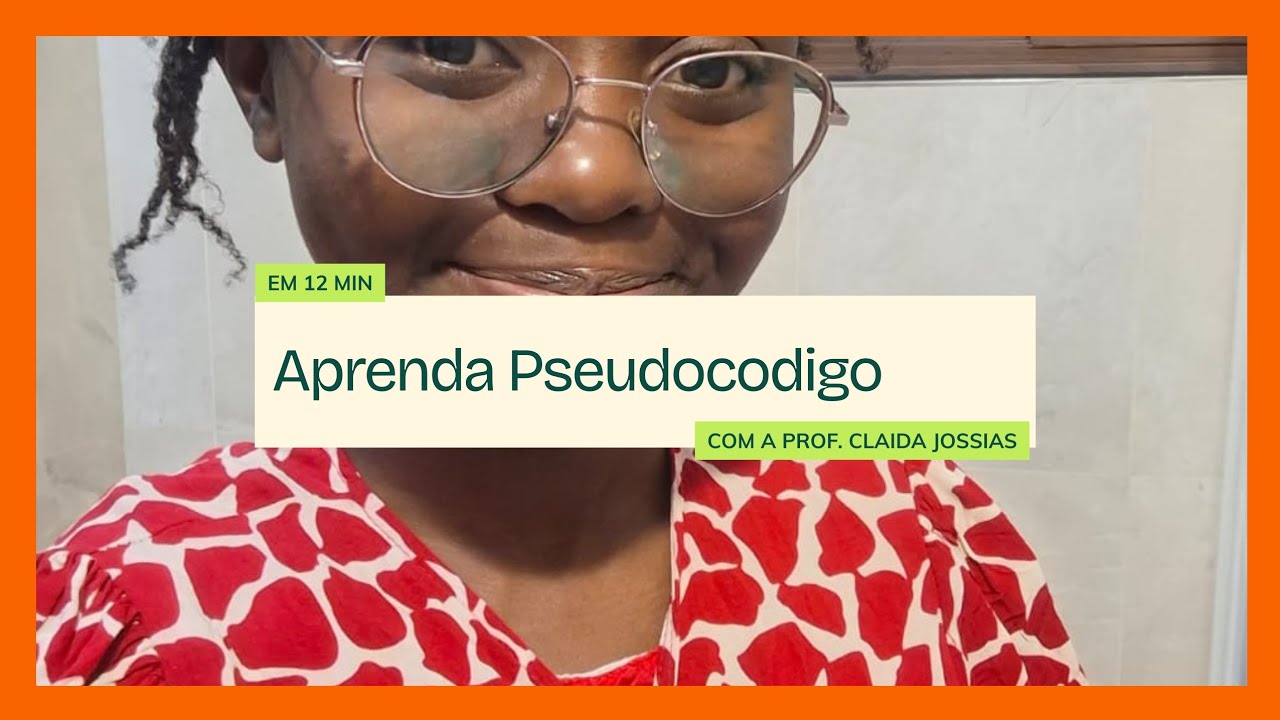 Algoritmos||Pseudocódigo||Aula 3