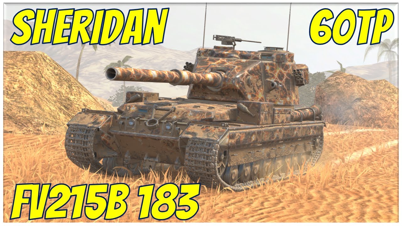 Sheridan, 60TP & FV215b 183 ● WoT Blitz