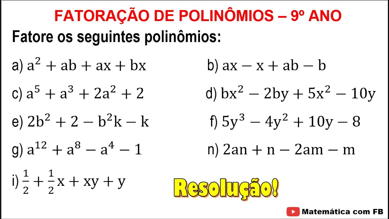 Fatore os seguintes polinômios a^2 + ab + ax + bx