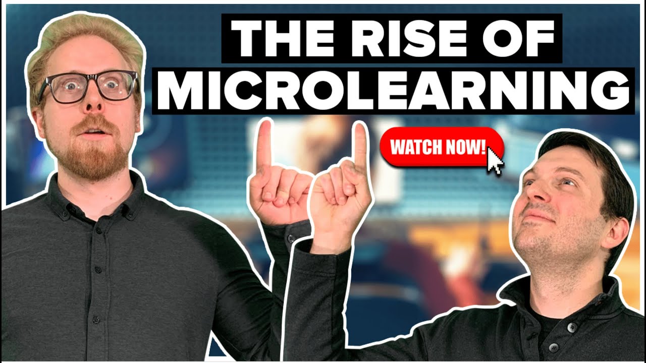 Why Microlearning Is Important (to you, your learners, and your company)
