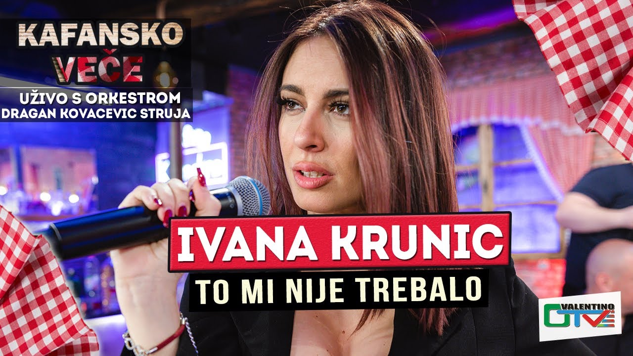 IVANA KRUNIC - TO MI NIJE TREBALO | UZIVO (ORK.DRAGAN KOVACEVIC STRUJA) 2022 | OTV VALENTINO
