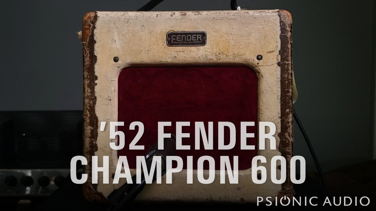 '52 Fender Champion 600