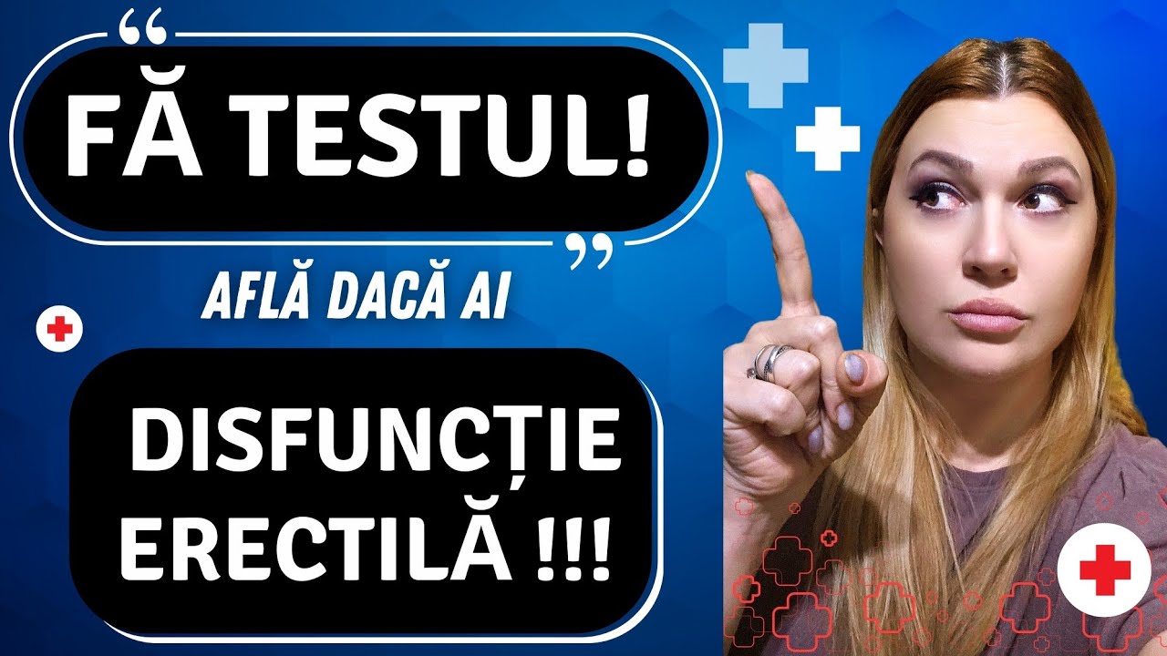 FA TESTUL ACUM! Află dacă ai disfuncție erectilă (Chestionar IIEF)