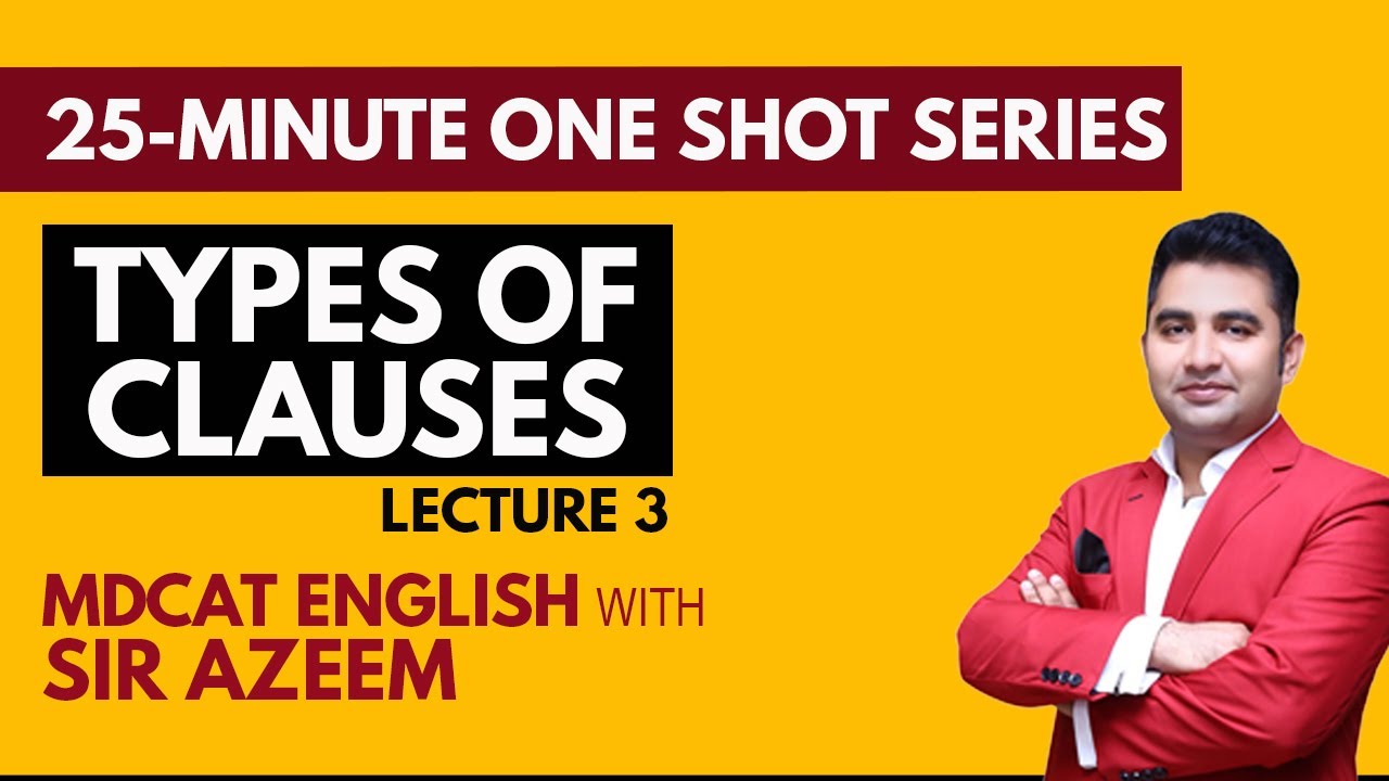 MDCAT English One Shot Series | Lecture 3 – Types of Clauses