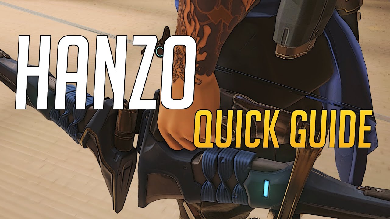 Overwatch - Quick Guide to Hanzo