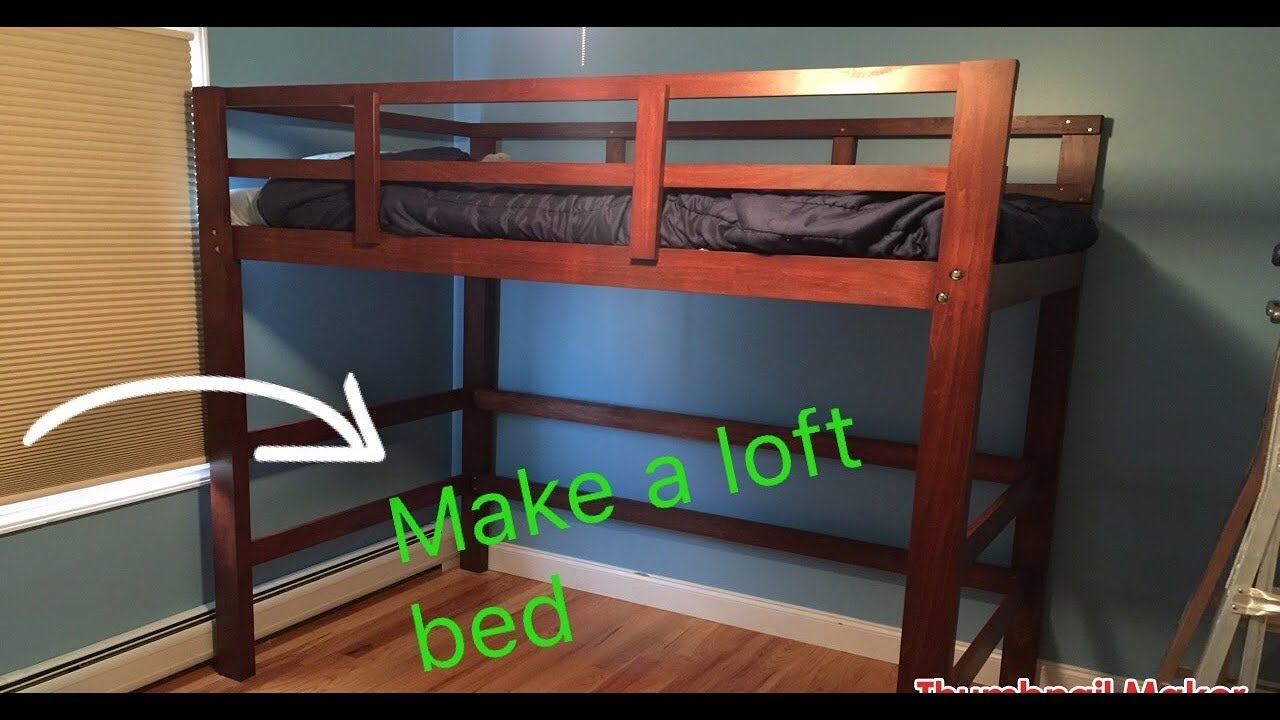 Make A Loft Bed (pt.1)