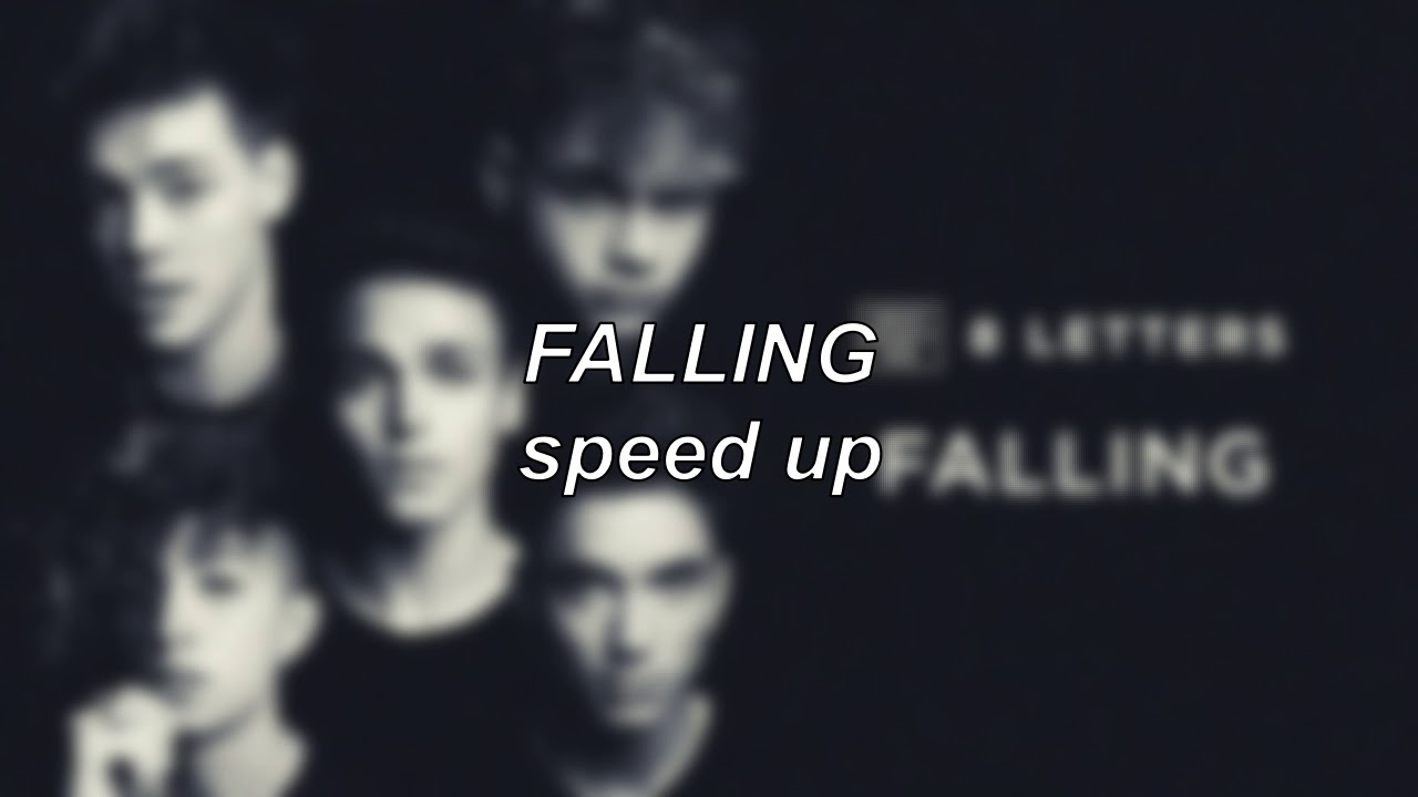 Why Don't We - Falling | Speed Up