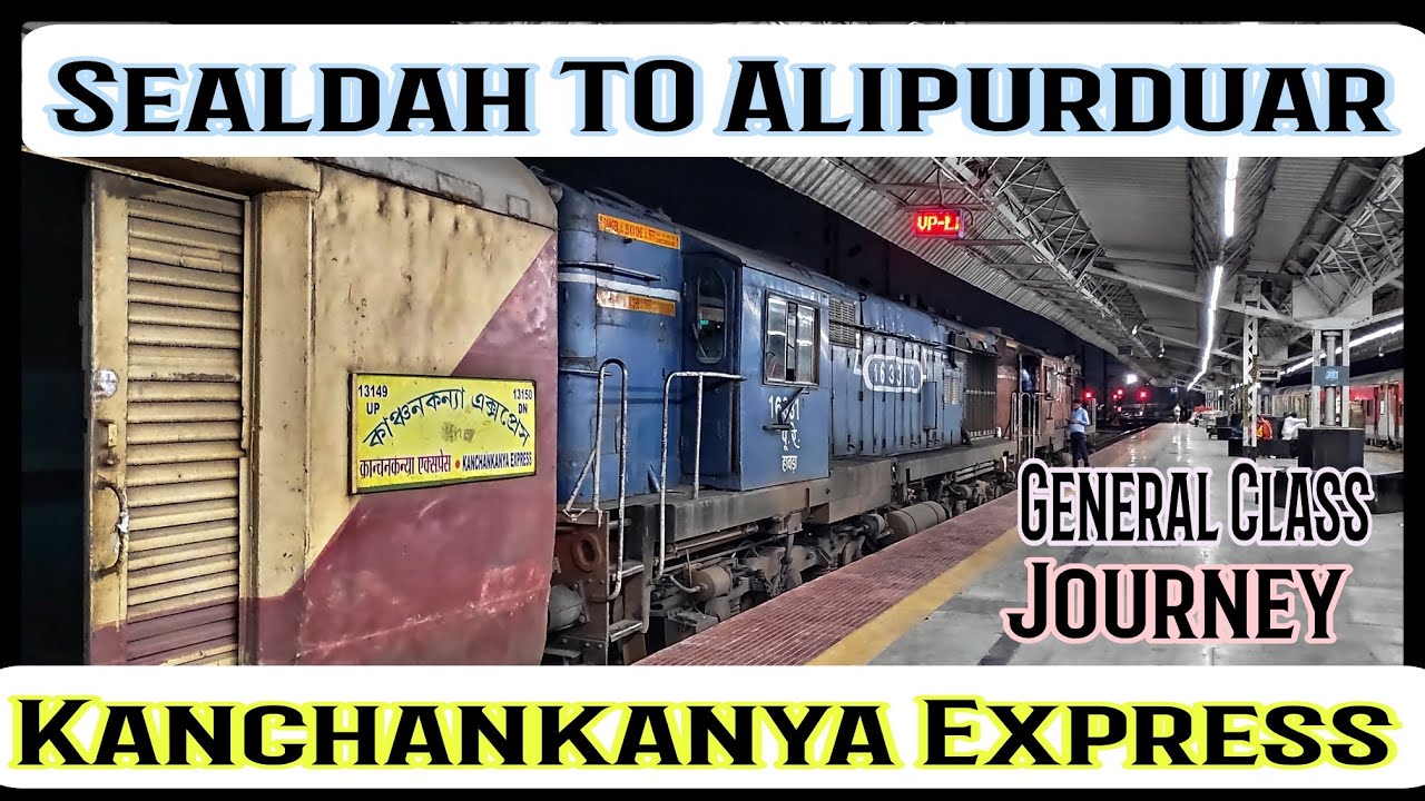 Complete Train Journey VLOG .  || Sealdah TO Alipurduar By Kanchankanya Express. In General Class.