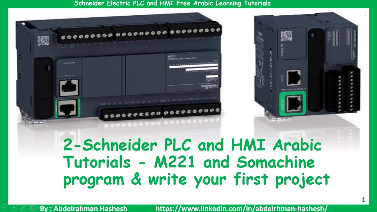 2-Schneider PLC and HMI Free Arabic Tutorials - M221 and Somachine program &Write your first project