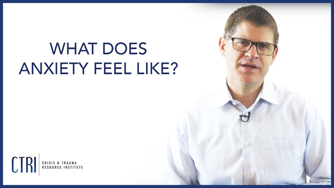 What Does Anxiety Feel Like?