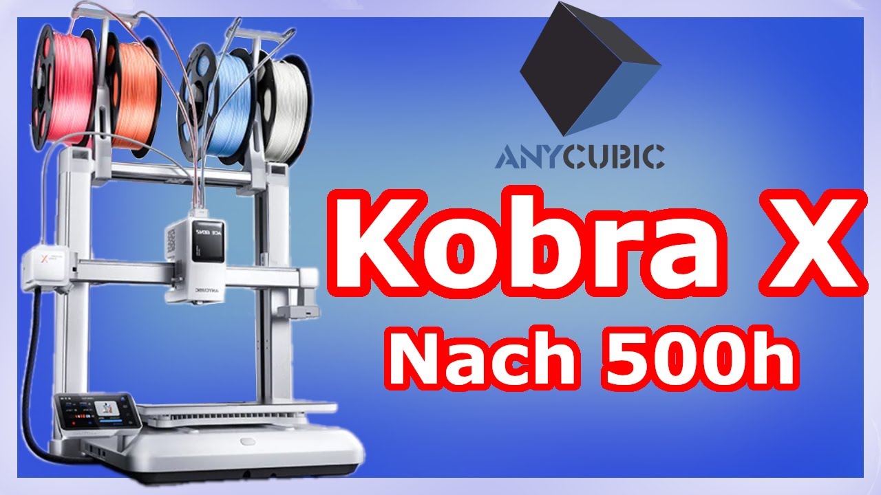 🔥 125h Dauerdruck und Langzeitfazit | Anycubic Kobra X bester Einsteigerdrucker auf dem Markt