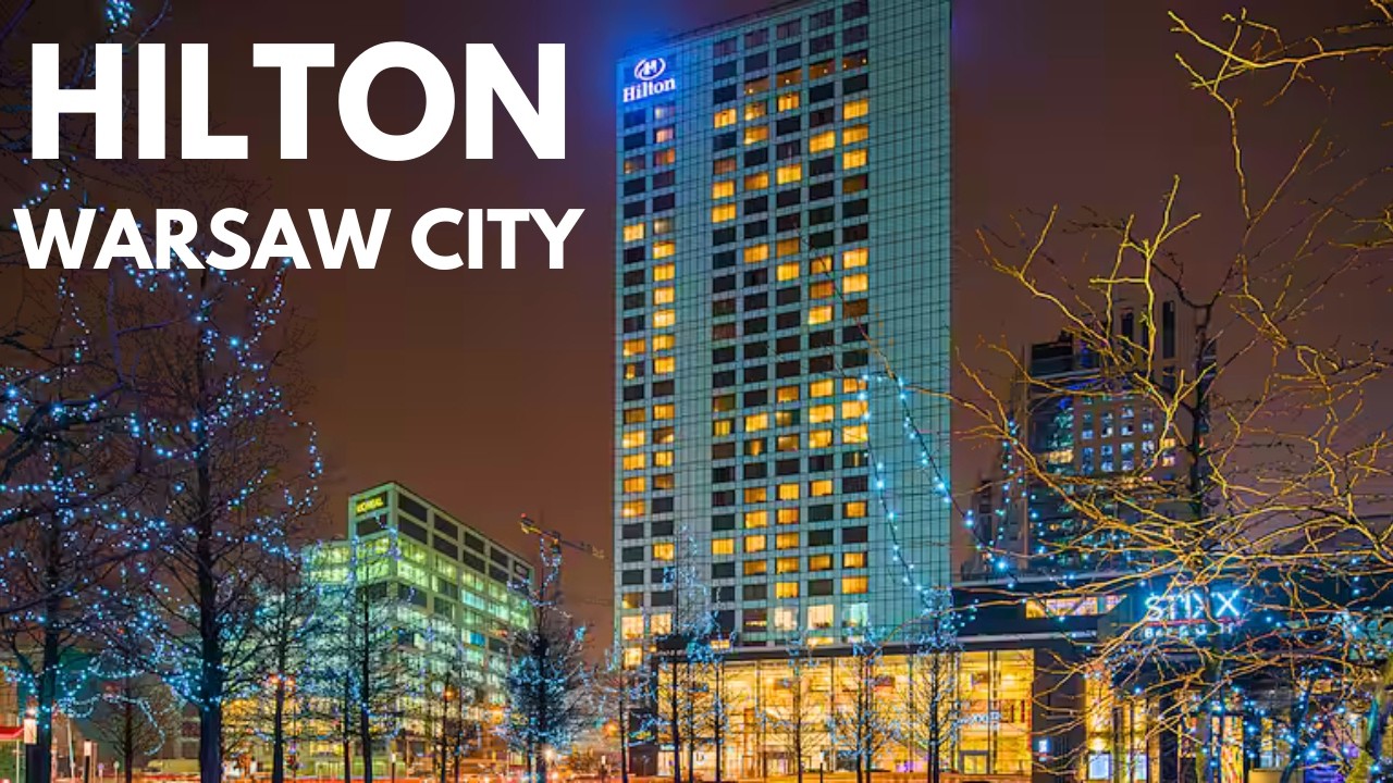 Hilton Warsaw City 🇵🇱
