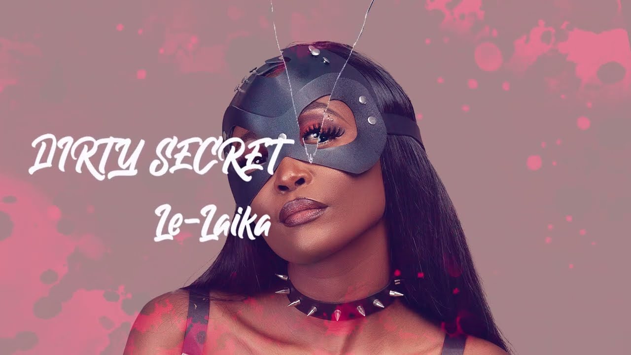 Le'Laika - DIRTY SECRET (LYRIC VIDEO)