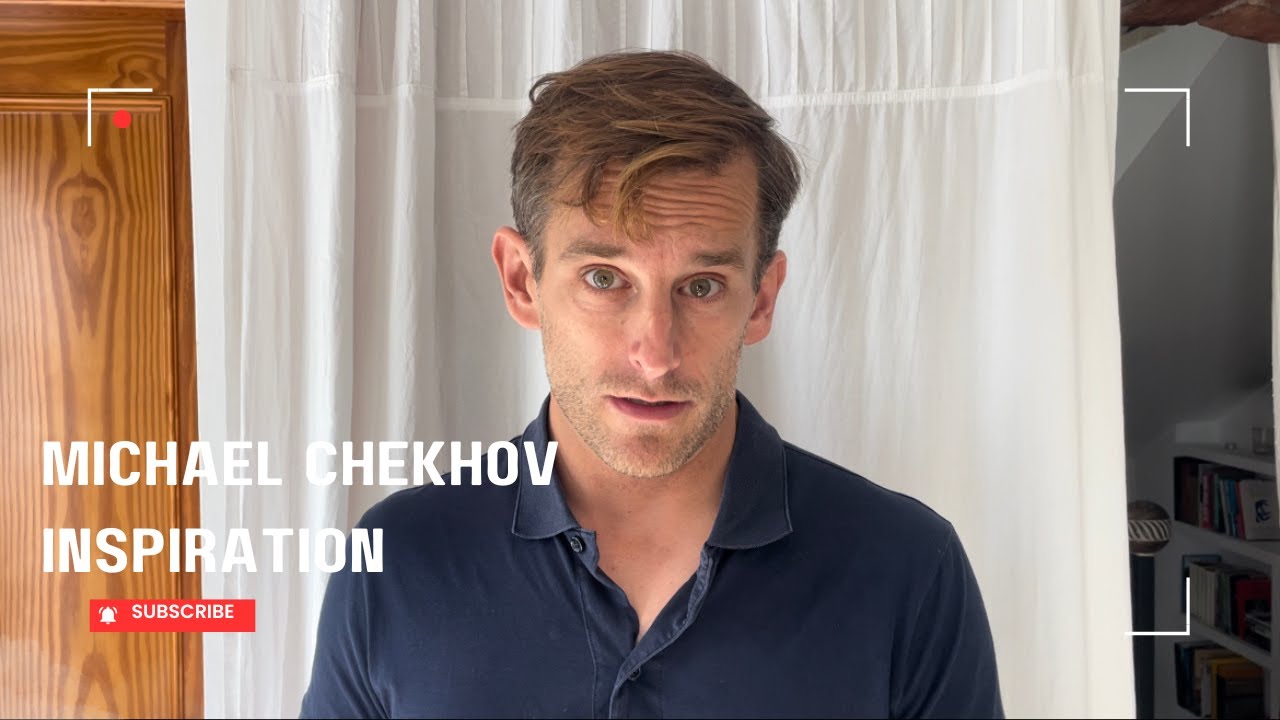 How to Find Inspiration Michael Chekhov Technique