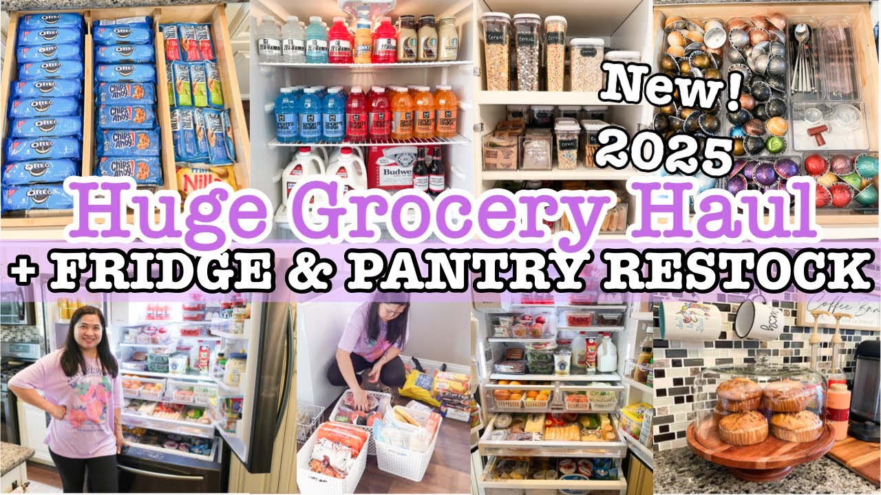 HUGE GROCERY HAUL 2025 + FRIDGE RESTOCK & PANTRY ORGANIZATION | SELLE DESHIRO | CLEAN AND ORGANIZE