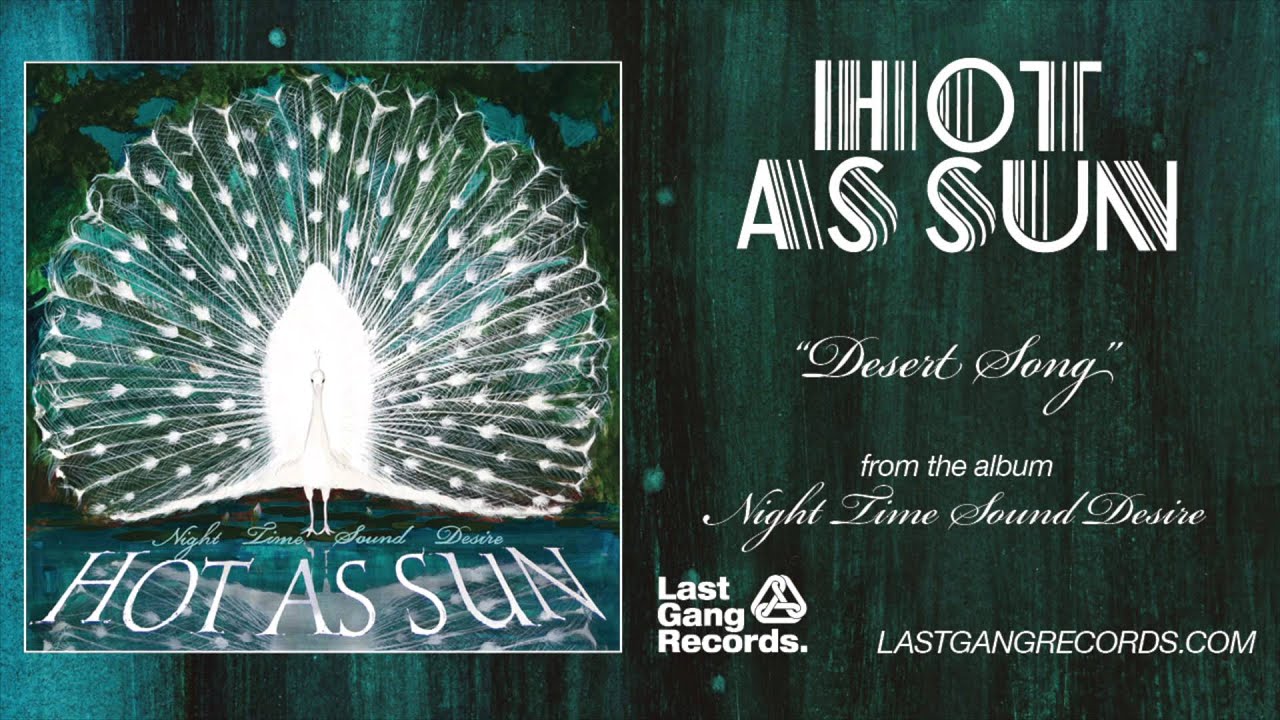 Hot As Sun - Desert Song