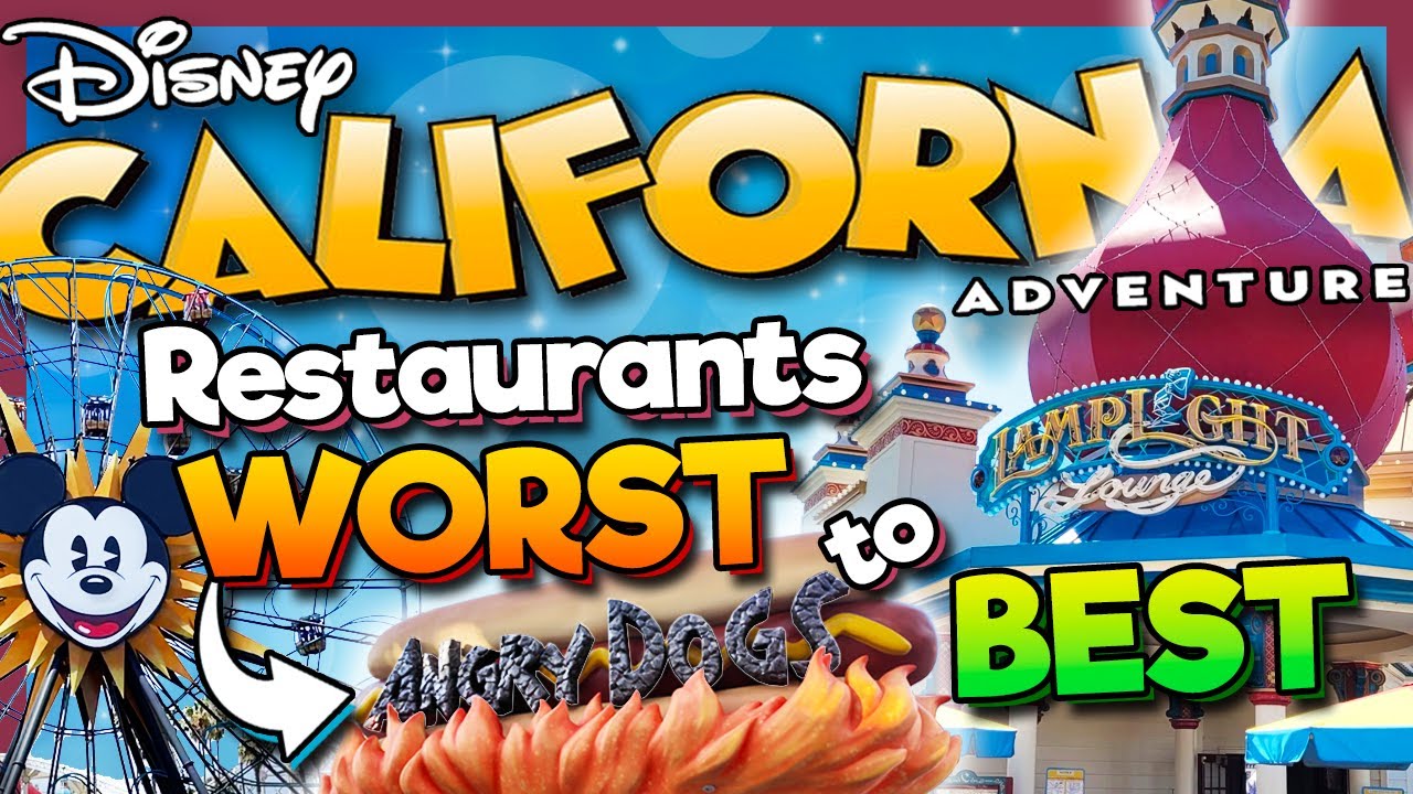 Disney California Adventure Restaurants Ranked WORST to BEST in 2025