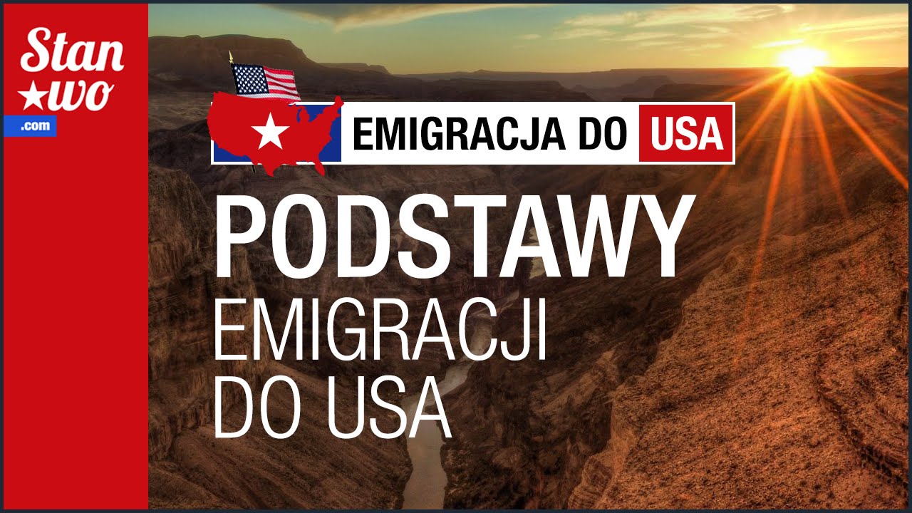 Emigracja do USA #1 - Podstawy