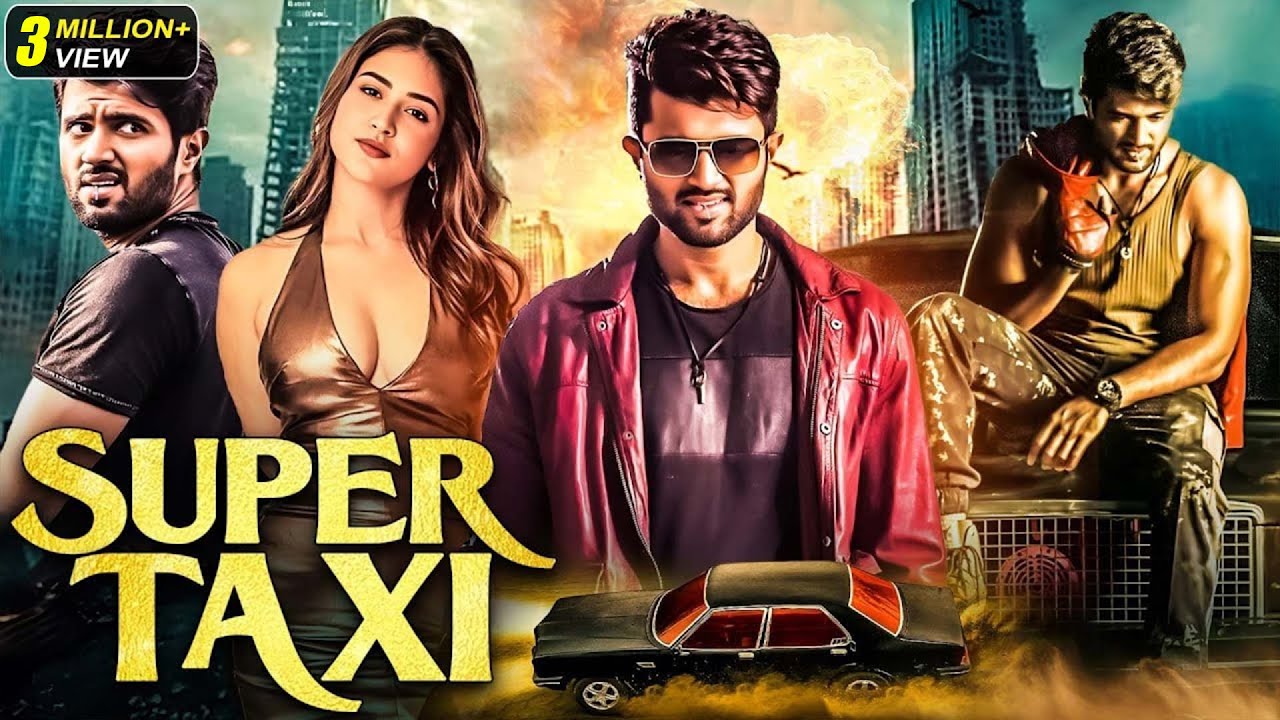 Vijay Deverakonda - Super Taxi | New (2025) Released South Indian Movie Dubbed In Hindi | Thriller