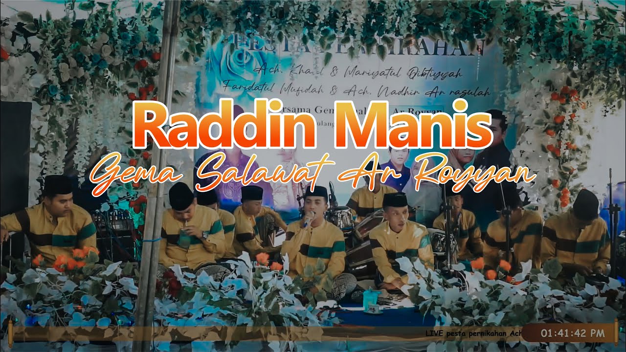 Raddin Manis - Gema Shalawat Ar Royyan