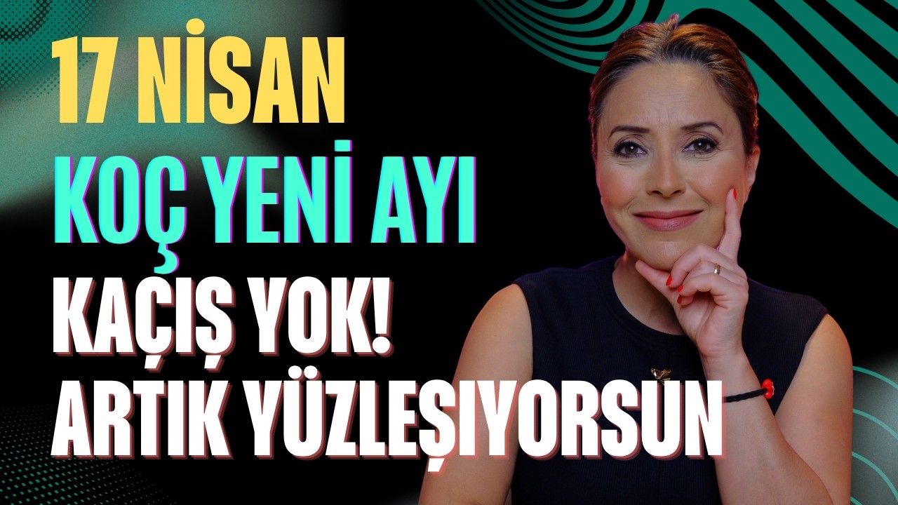 17 Nisan Ko&ccedil; Burcunda Yeni Ay: Ertelediğin Her Şey &Ouml;n&uuml;ne Geliyor