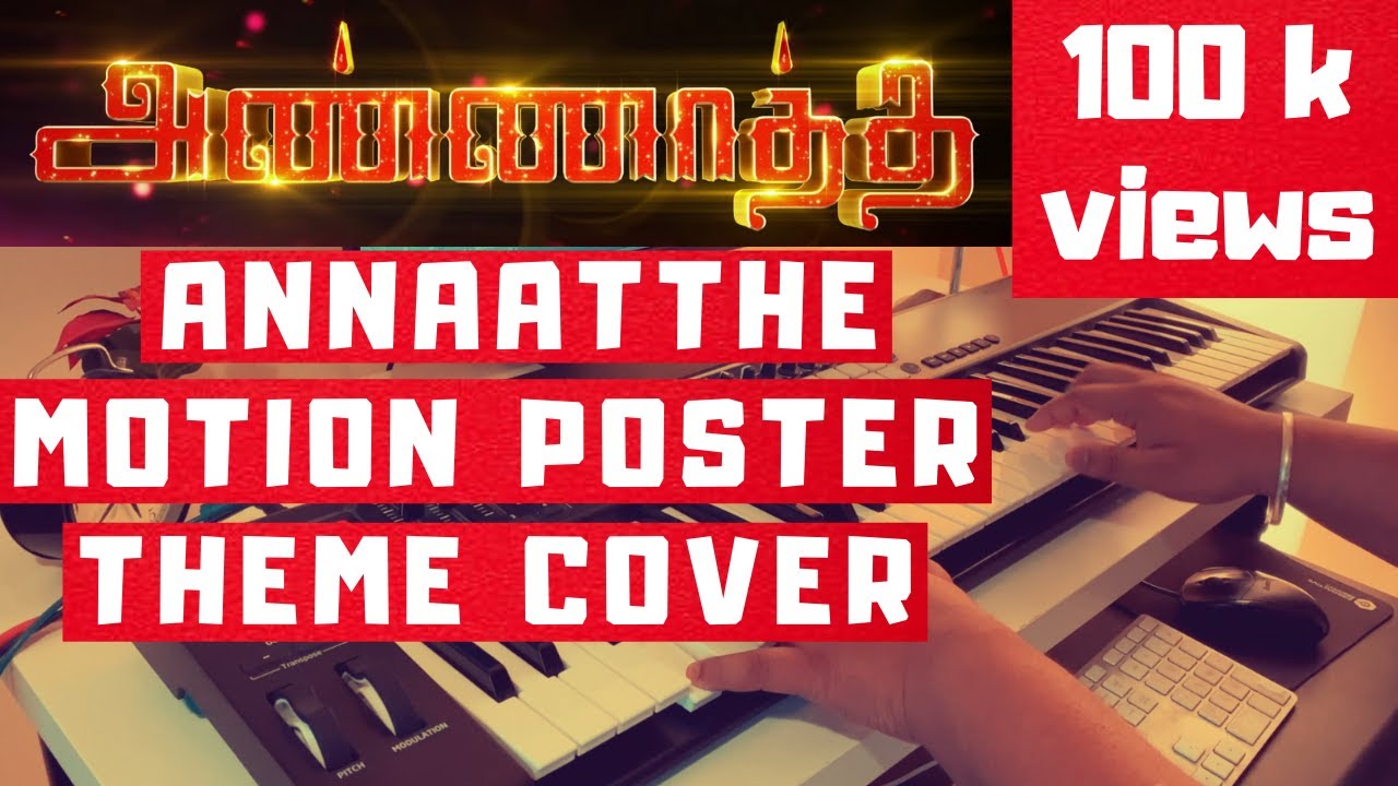 Annaatthe Motion Poster Theme Cover | Adithyha Jayakumar