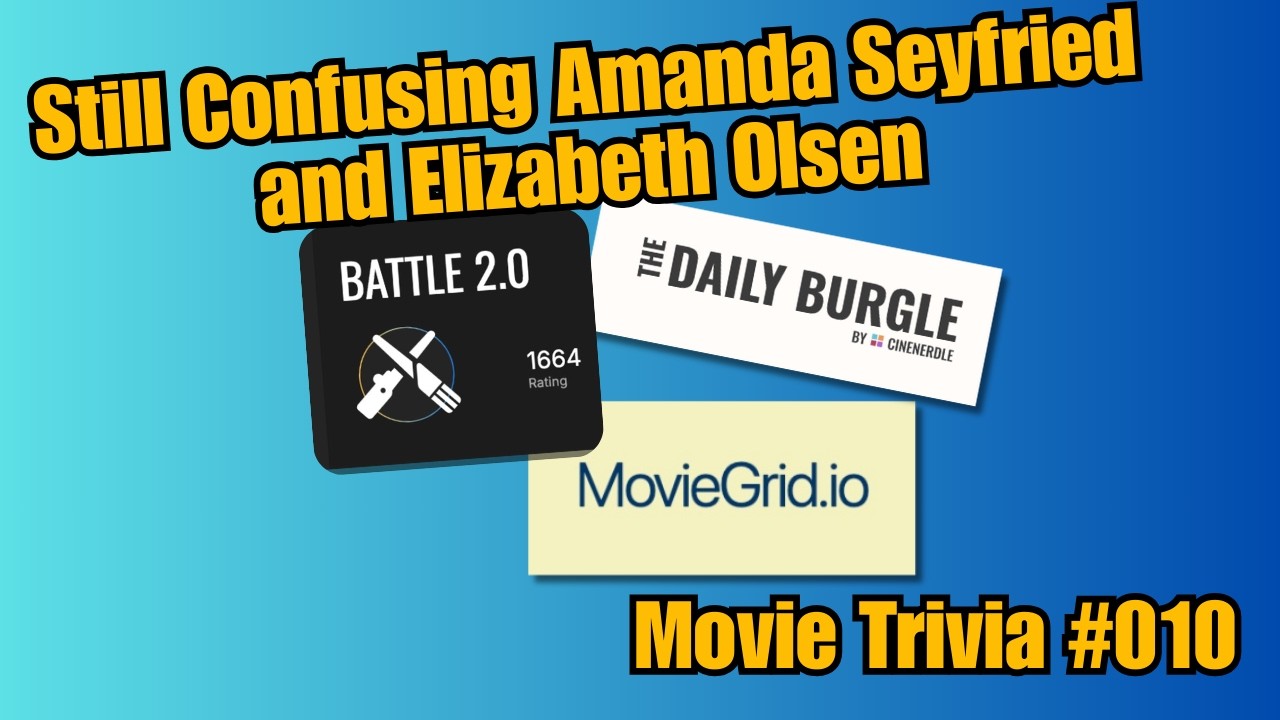Amanda Seyfried Brain Fart | Movie Trivia #010 (Cine2Nerdle Battles, Daily Burgle, and MovieGrid)