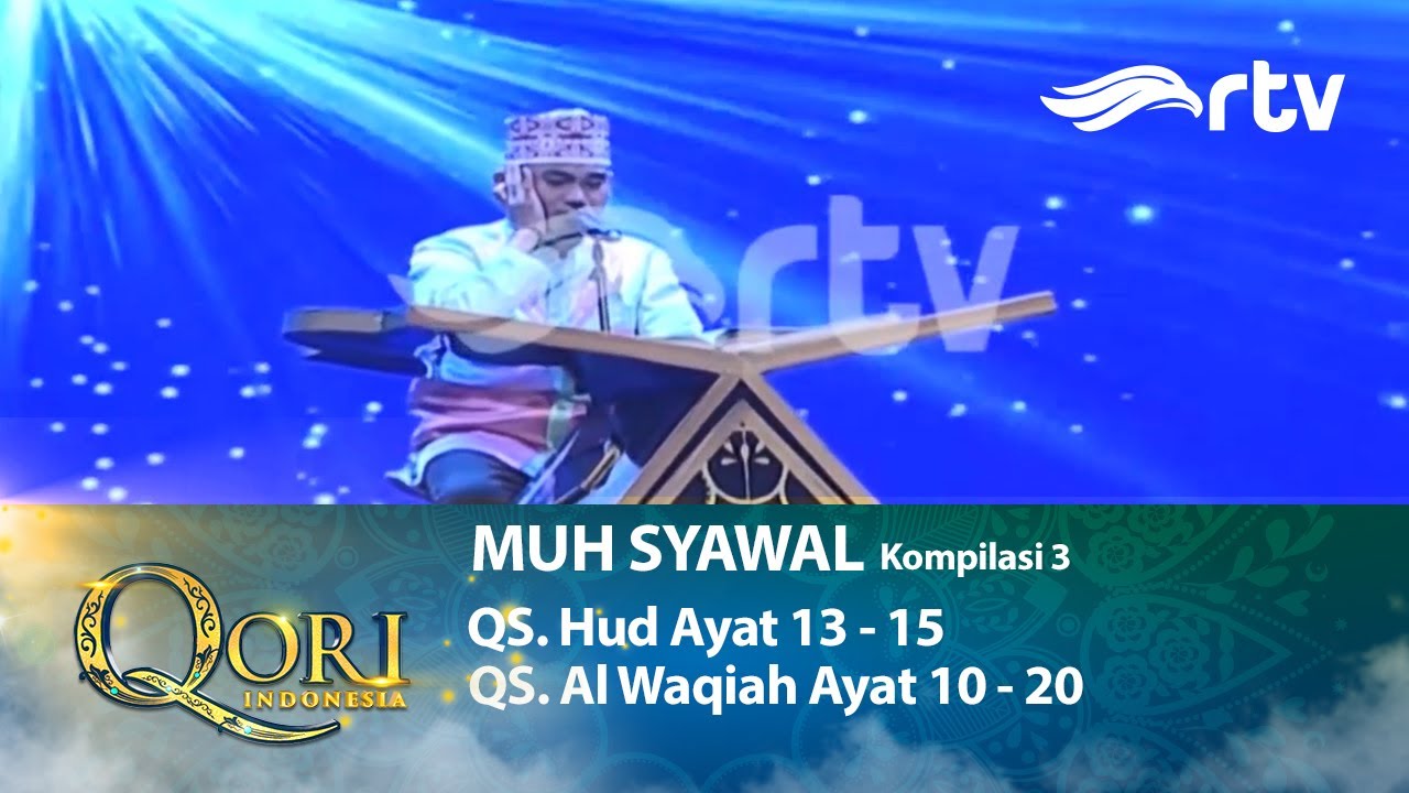 Muh Syawal - QS. Hud Ayat 13 - 15 dan QS. Al Waqiah Ayat 10 - 20 (Kompilasi 3)