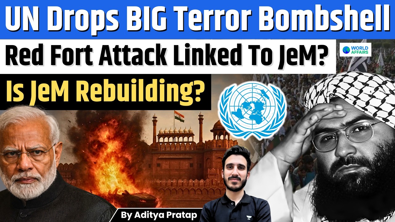 UN Report Links Jaish-e-Mohammed to Red Fort Attack | Shocking Revelations