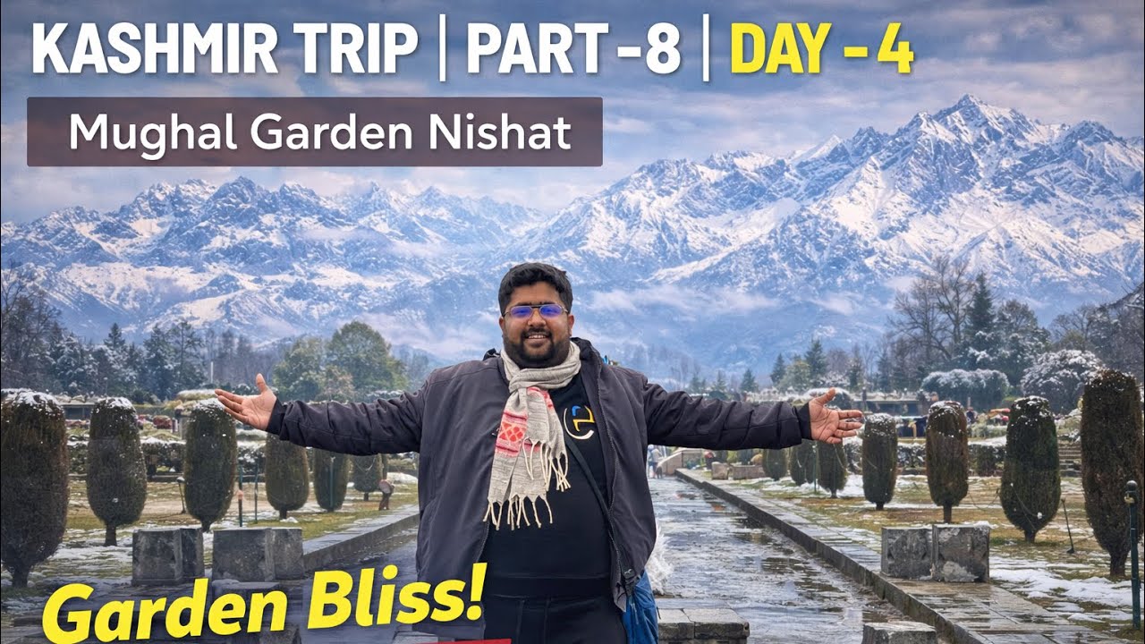 Mughal Garden Nishat | KASHMIR TRIP | PART -8 | DAY  - 4 