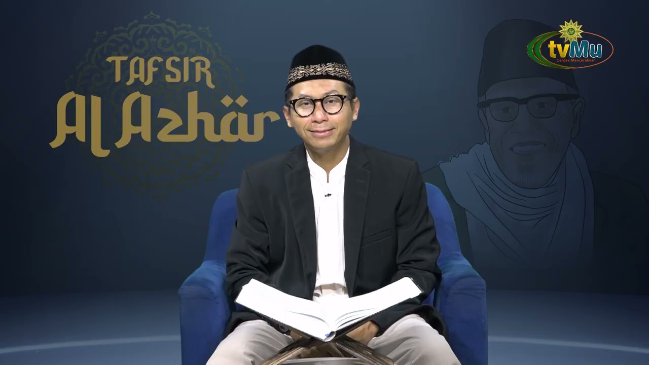 TAFSIR AL AZHAR | EPS 131 Mendidik dan Mencintai Anak