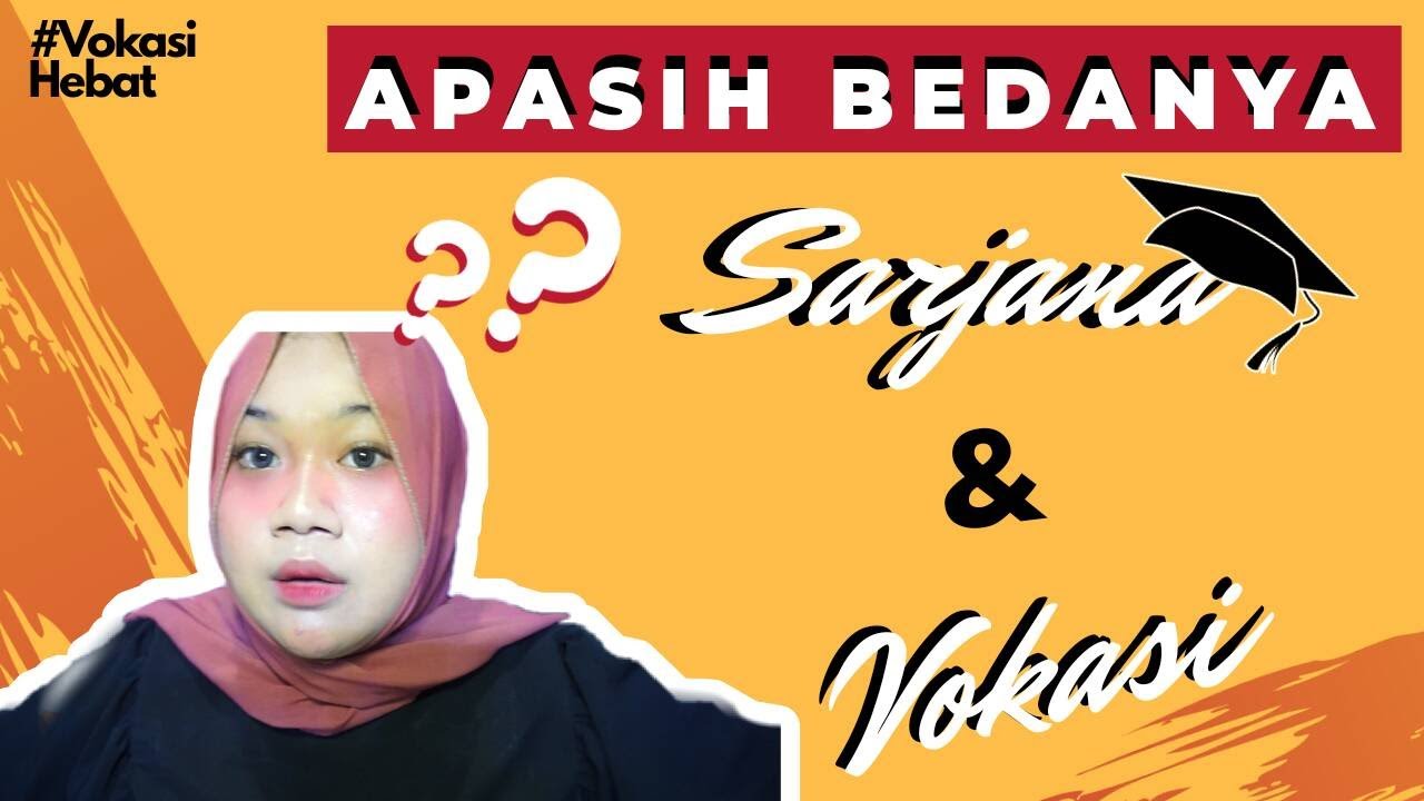 Apasih Bedanya Sarjana Dan Vokasi? - VOKASI VLOG