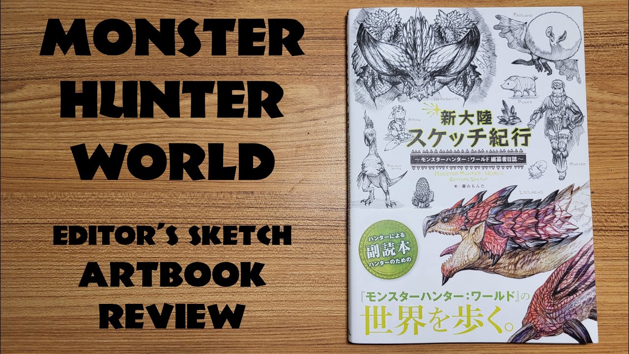 monster hunter world editor's sketch artbook review