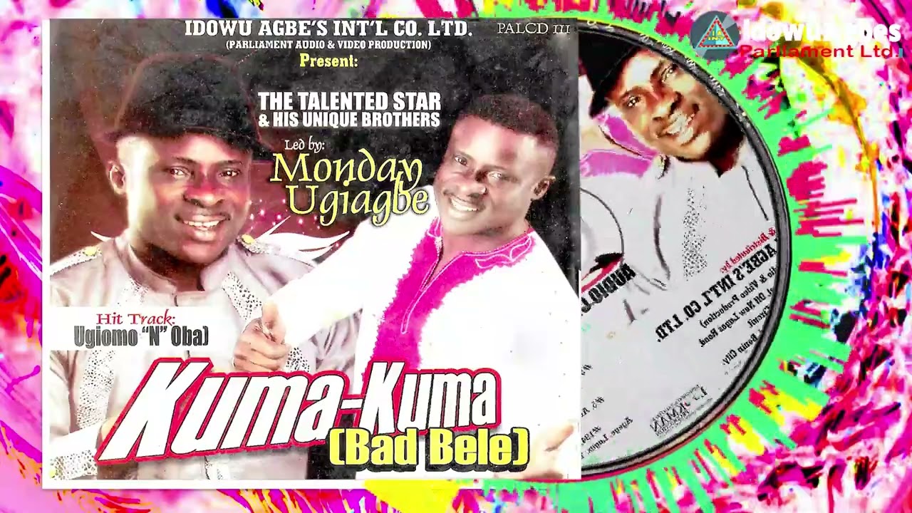 THE TALENTED STAR - KUMA-KUMA [FULL ALBUM] MONDAY UGIAGBE LATEST BENIN MUSIC